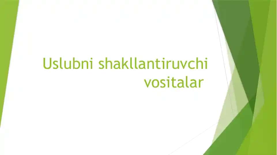 Uslubni shakllantiruvchi vositalar