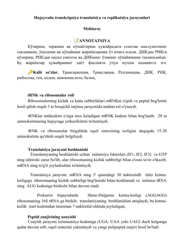 Transkripsiya, translatsiya va replikatsiya jarayonlari