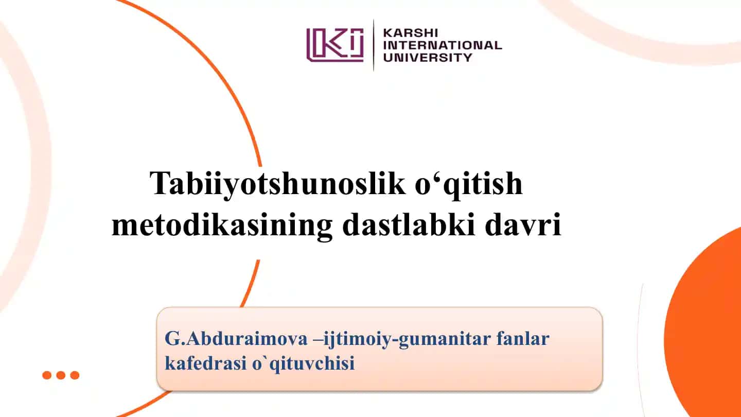 Tabiiyotshunoslik o‘qitish metodikasining dastlabki davri