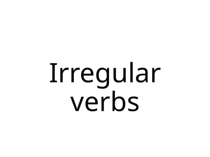 Irregular verbs