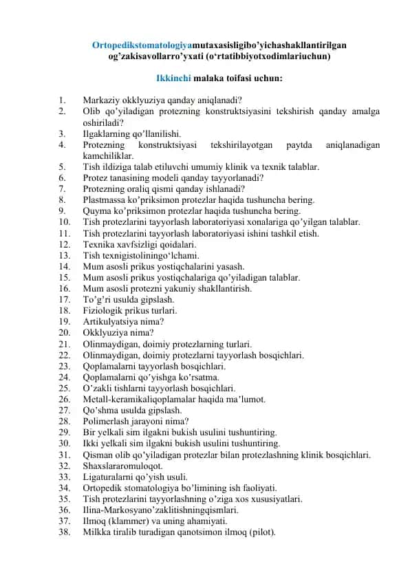 Ortopedik stomatologiya bo‘yicha shakllantirilgan o‘zakisavollar ro‘yxati (o‘rta tibbiyot xodimlari uchun)