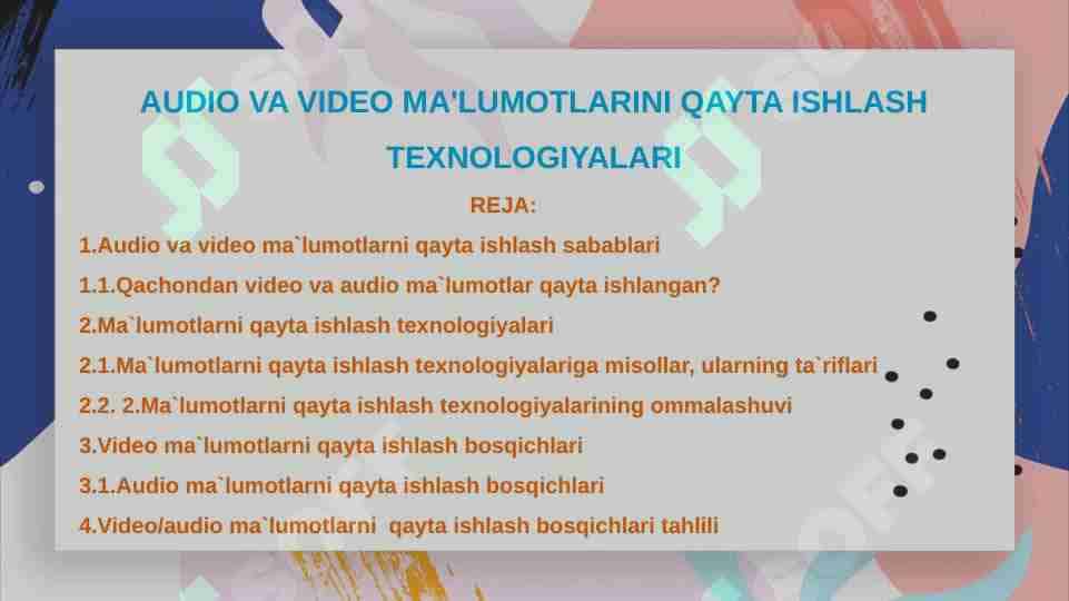 AUDIO VA VIDEO MA'LUMOTLARINI QAYTA ISHLASH TEXNOLOGIYALARI