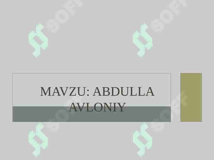 Abdulla Avloniy hayoti va ijodi