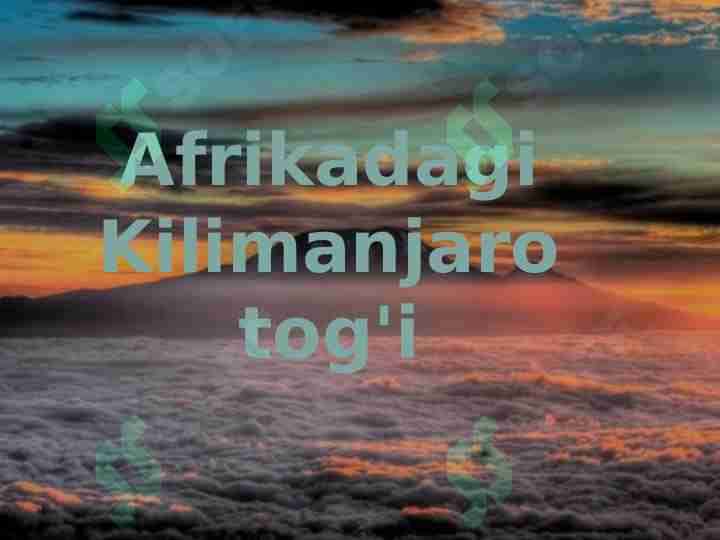 Afrikadagi Kilimanjaro tog'i