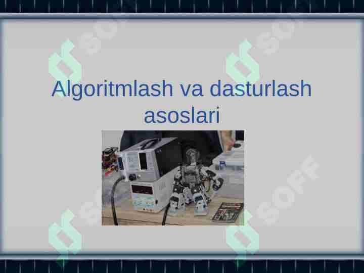 Algoritmlash va dasturlash asoslari
