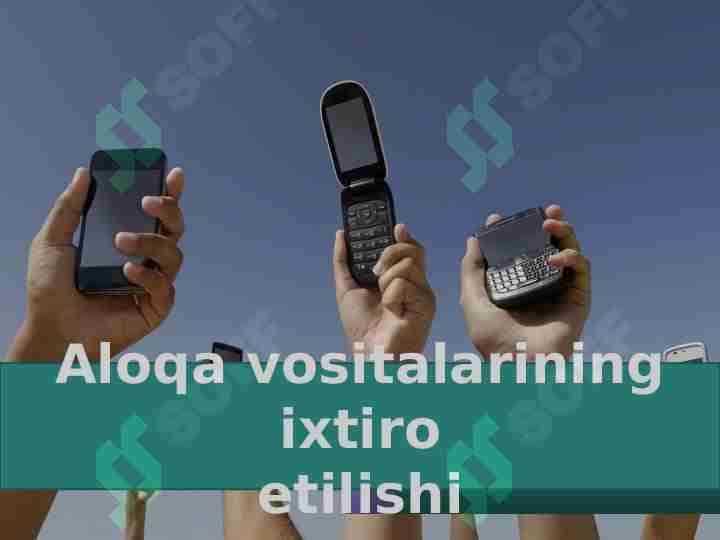Aloqa vositalarini ixtiro qilishi