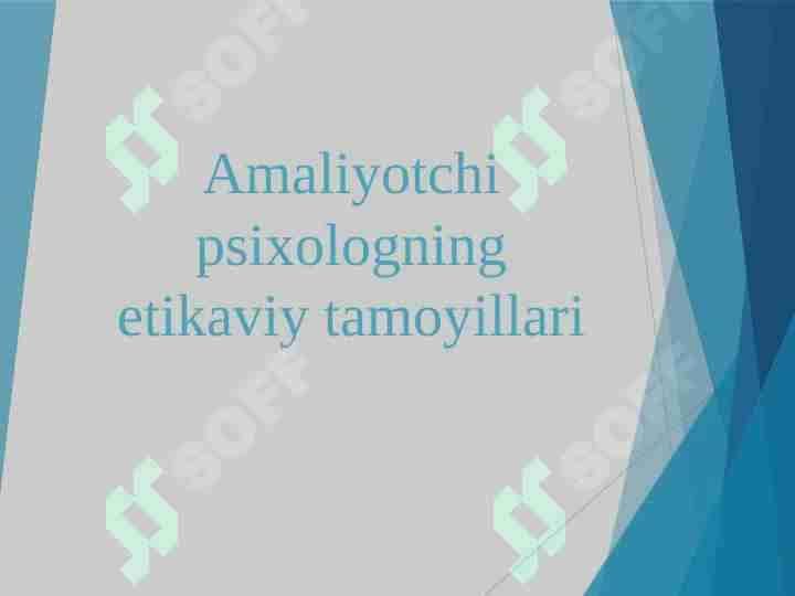 Amaliyotchi psixologning etikaviy tamoyillari