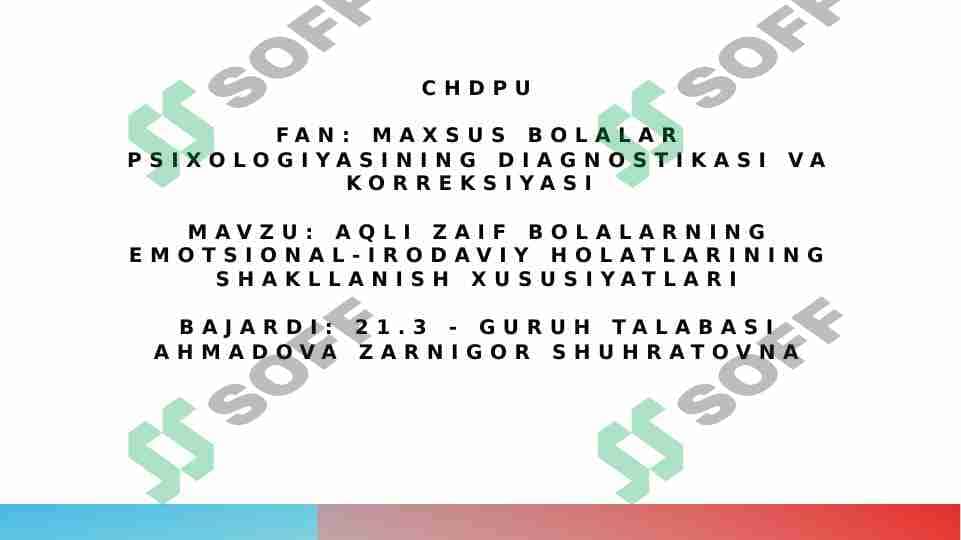 Aqli zaif bolalarning emotsional irodaviy holati