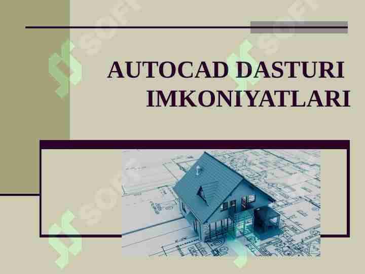 AutoCAD dasturi imkoniyatlari