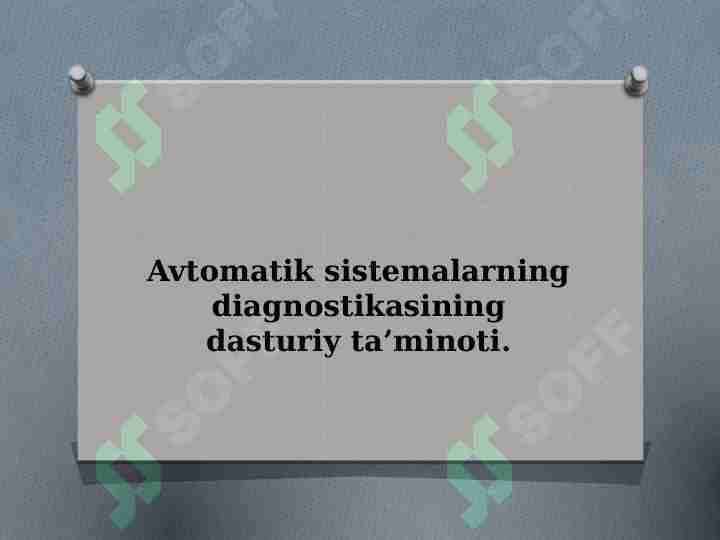 Avtomatik sistemalarning diagnostikasining dasturiy ta'minoti