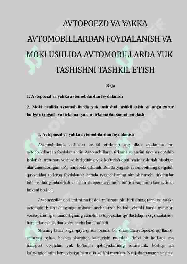 Avtopoezd va yakka avtomobillardan foydalanish va moki usulida avtomobillarda yuk tashishni tashkil etish
