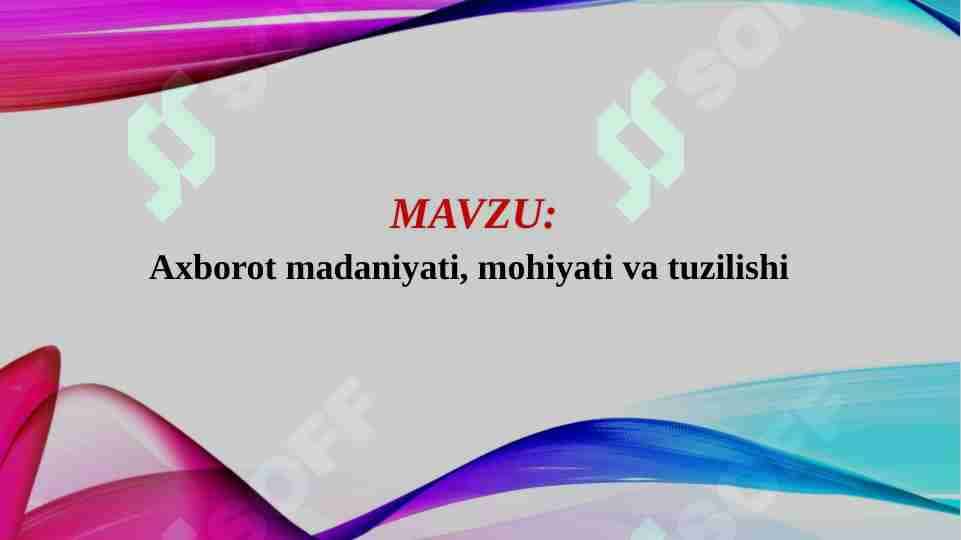 Axborot madaniyati, mohiyati va tuzilishi