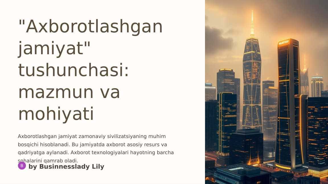 Axborotlashgan jamiyat tushunchasi mazmun va mohiyati
