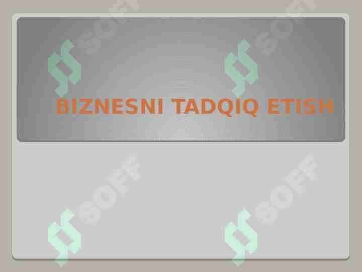 BIZNESNI TADQIQ ETISH