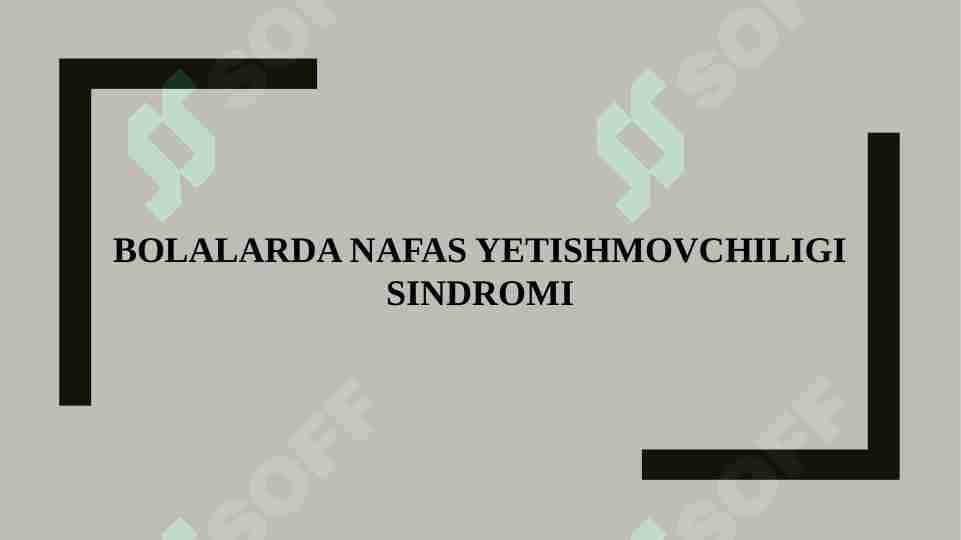 BOLALARDA NAFAS YETISHMOVCHILIGI SINDROMI