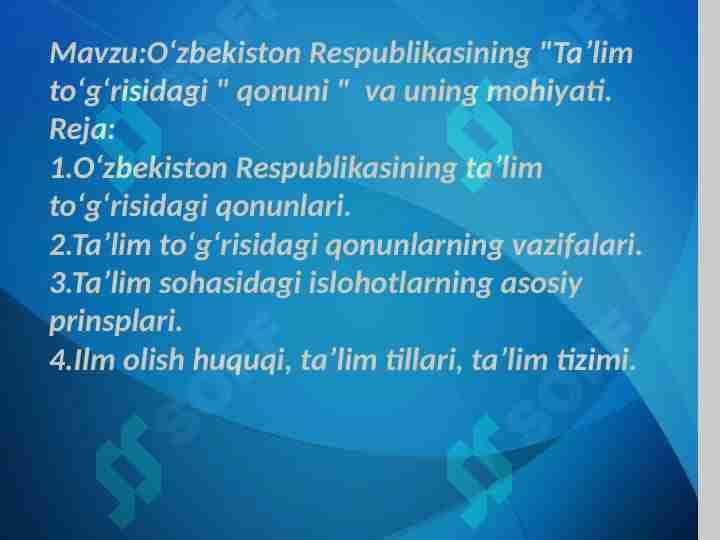 O'zbekiston Respublikasining "Ta'lim to'g'risidagi " qonuni" va uning mohiyati.