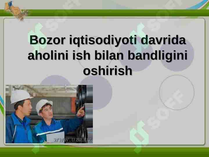 Bozor iqtisodiyoti davrida aholini ish bilan bandligini oshirish