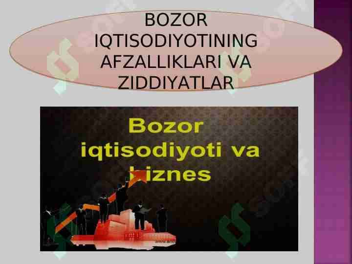 Bozor iqtisodiyotining afzalliklari va ziddiyatlar