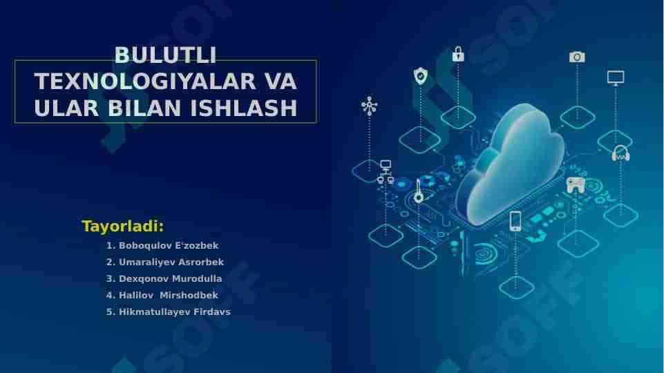 Bulutli texnologiyalar va ular bilan ishlash