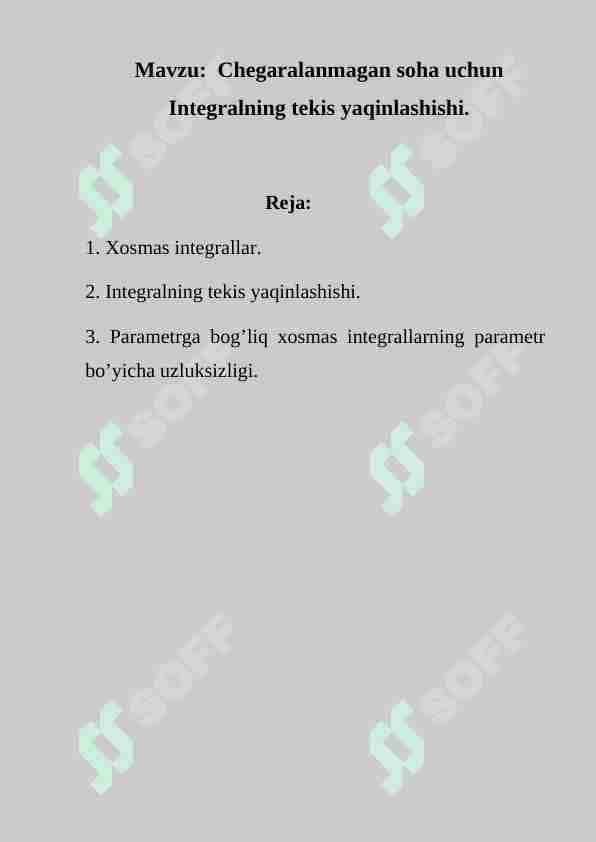 Chegaralanmagan soha uchun Integralning tekis yaqinlashishi.