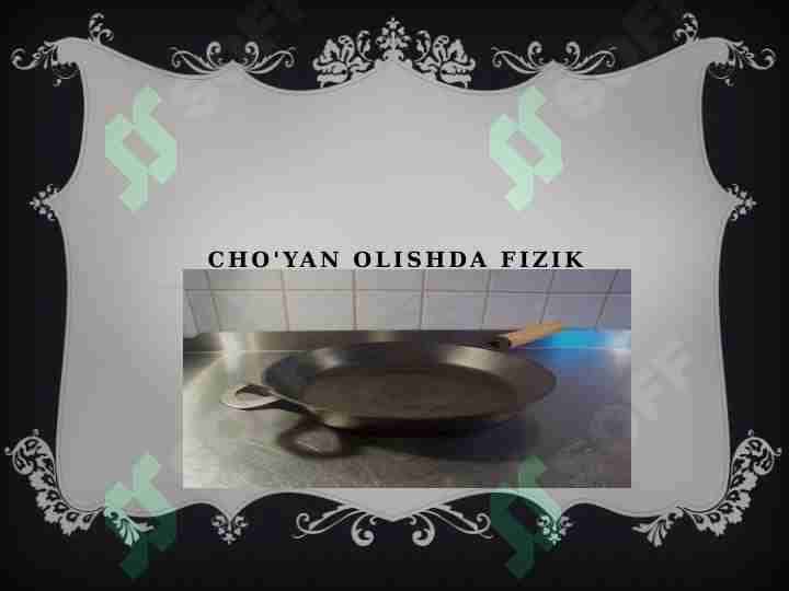 Cho'yan olishda fizik kimyoviy jarayonlar