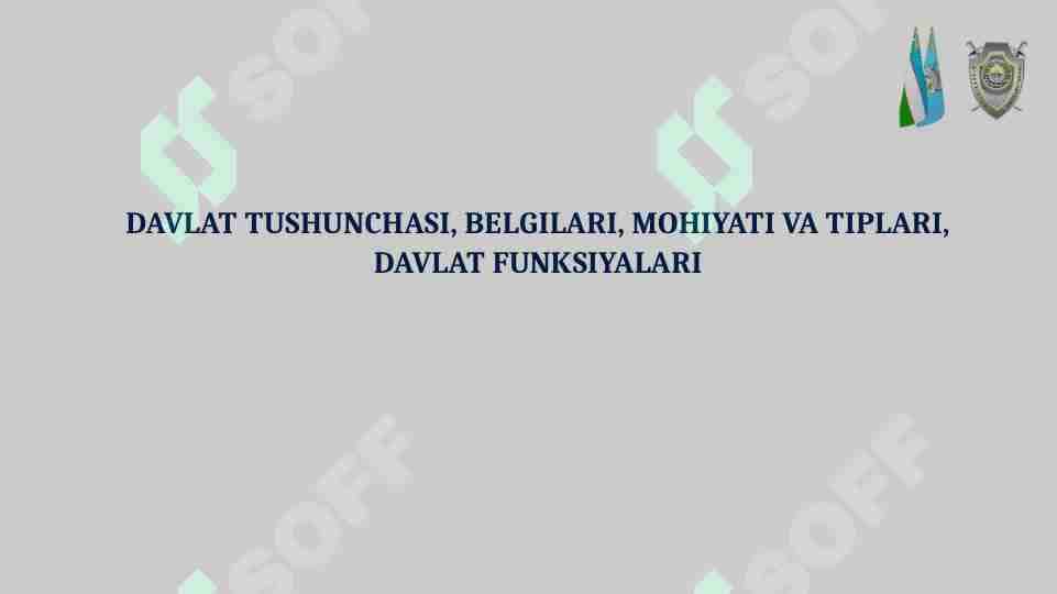 DAVLAT TUSHUNCHASI, BELGILARI, MOHIYATI VA TIPLARI, DAVLAT FUNKSIYALARI