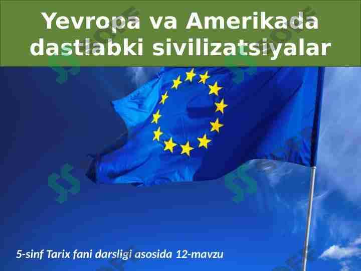 Yevropa va Amerikada dastlabki sivilizatsiyalar | 5-sinf Tarix fani darsligi asosida 12-mavzu