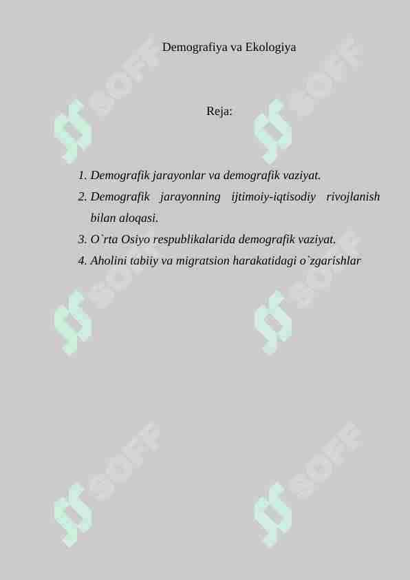 Demografik jarayonlar va ijtimoiy – iqtisodiy muammolar O`rta Osiyo Respublikalari materiallari asosida