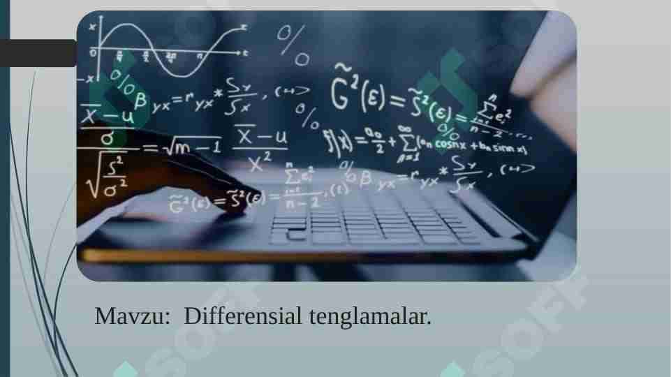 Differensial tenglamalar.