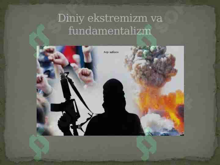 Diniy ekstremizm va fundamentalizm