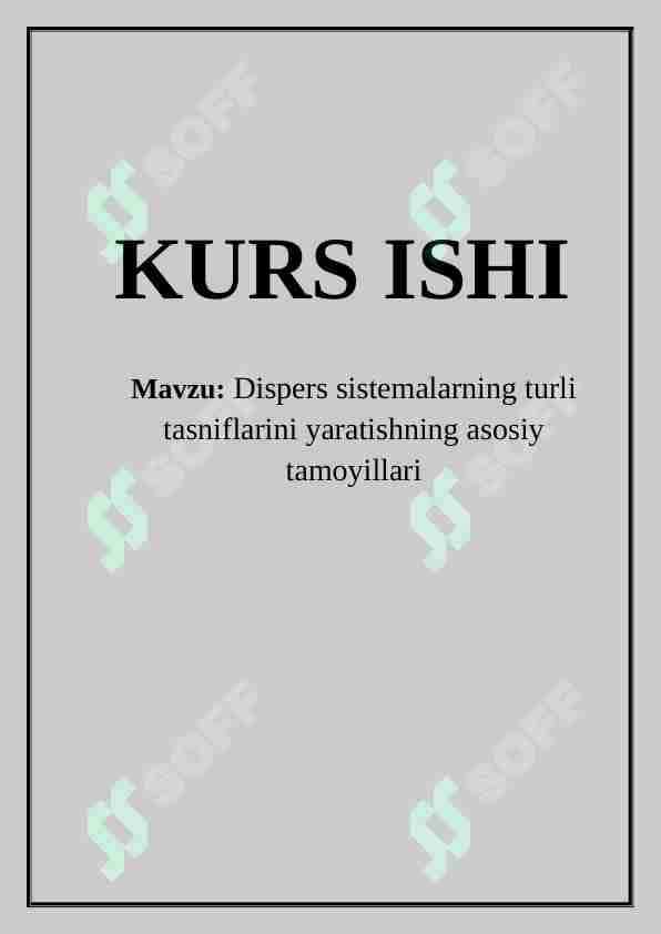 Dispers sistemalarning turli tasniflarini yaratishning asosiy tamoyillari