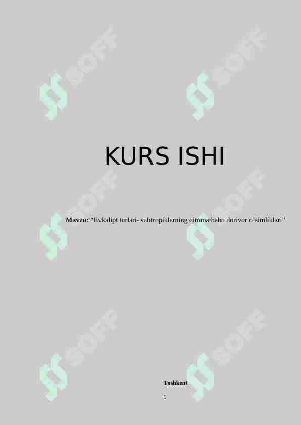 Evkalipt turlari- subtropiklarning qimmatbaho dorivor o’simliklari