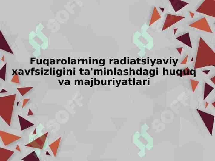 Fuqarolarning radiatsiyaviy xavfsizligini ta'minlashdagi huquq va majburiyatlari