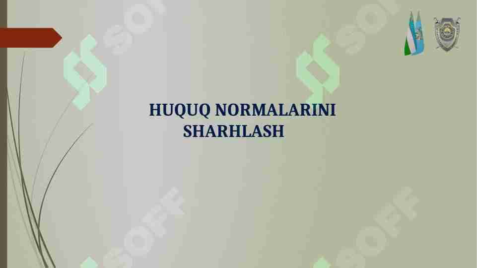 HUQUQ NORMALARINI SHARHLA