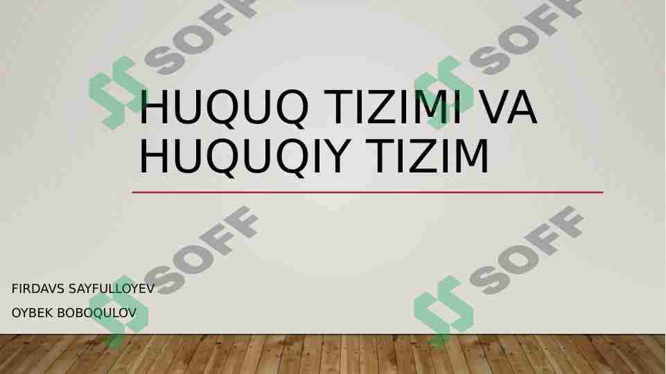 Huquq tizimi va huquqiy tizim huquqiy prezentatsiya