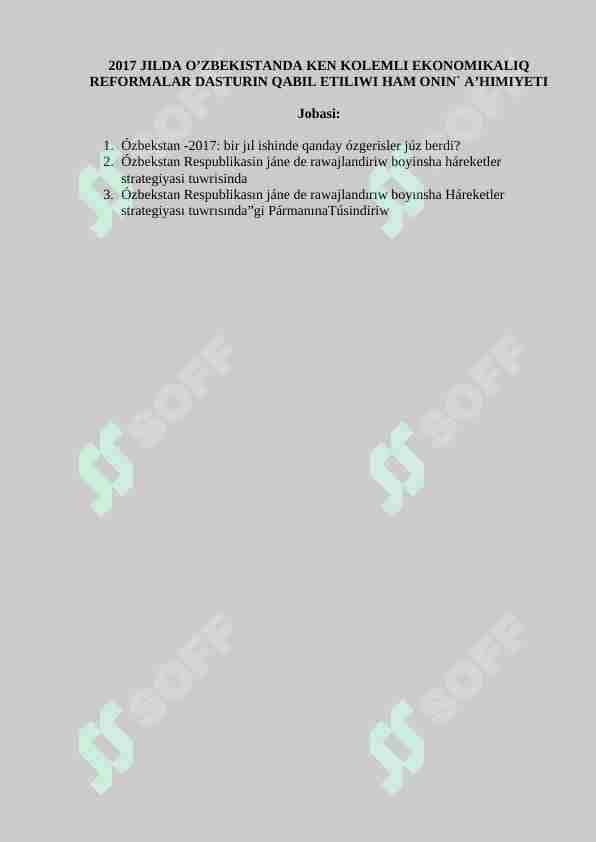 2017 JILDA O’ZBEKISTANDA KEN KOLEMLI EKONOMIKALIQ REFORMALAR DASTURIN QABIL ETILIWI HAM ONIN` A’HIMIYETI