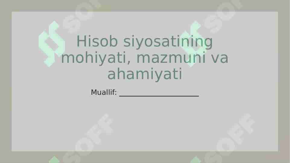 Hisob siyosatining mohiyati, mazmuni va ahamiyati.