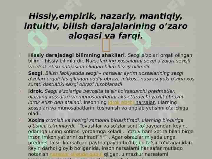 Hissiy,empirik, nazariy, mantiqiy, intuitiv, bilish darajalarining o’zaro aloqasi va farqi.
