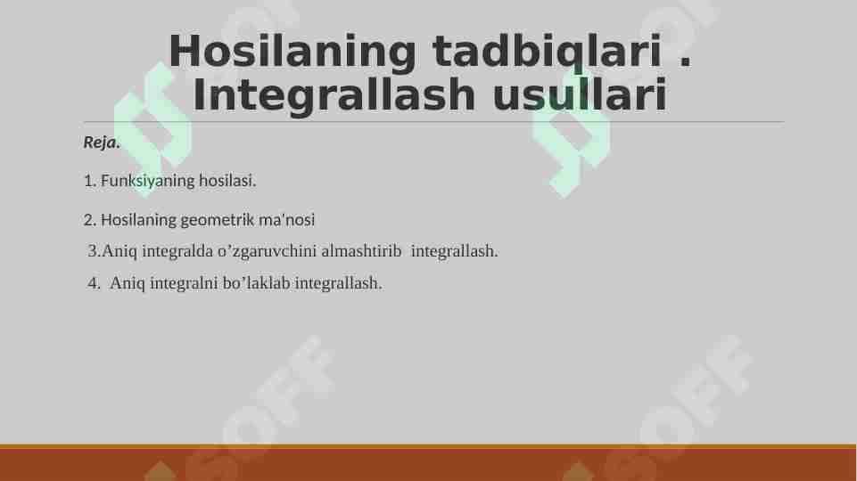 Hosilaning tadbiqlari . Integrallash usullari