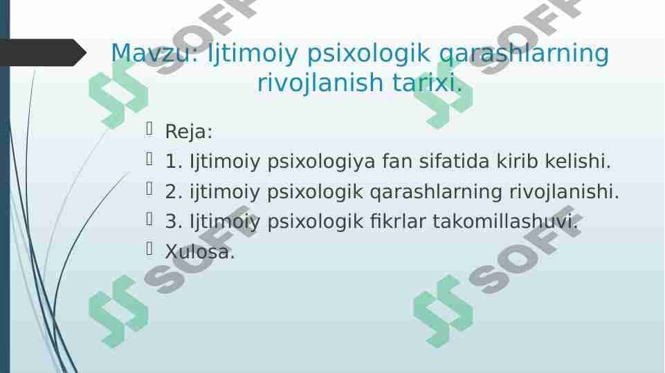 Ijtimoiy psixologik qarashlarning rivojlanish tarixi.