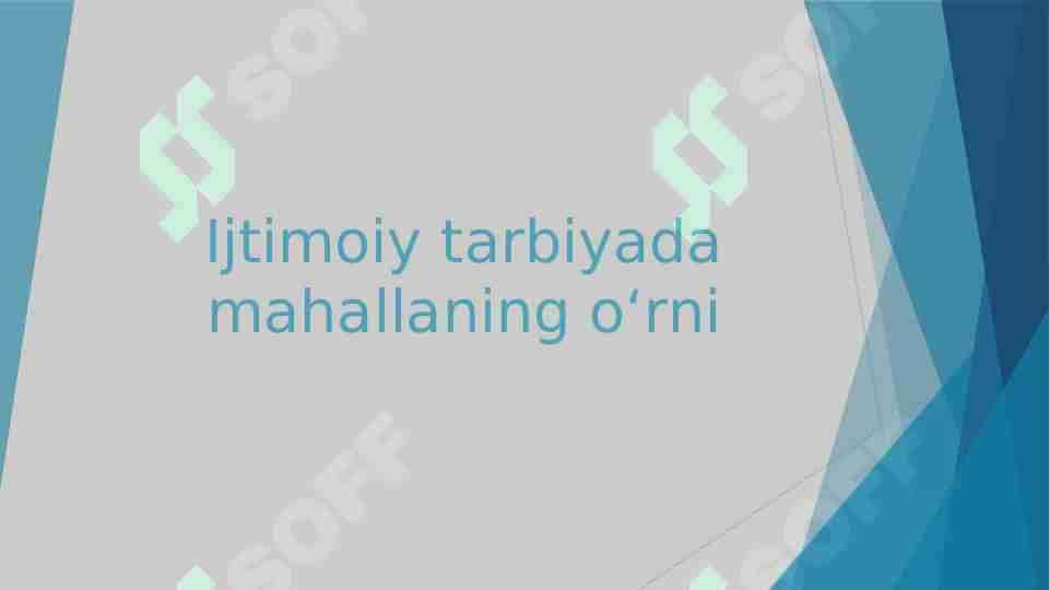 Ijtimoiy tarbiyada mahallaning oʻrni