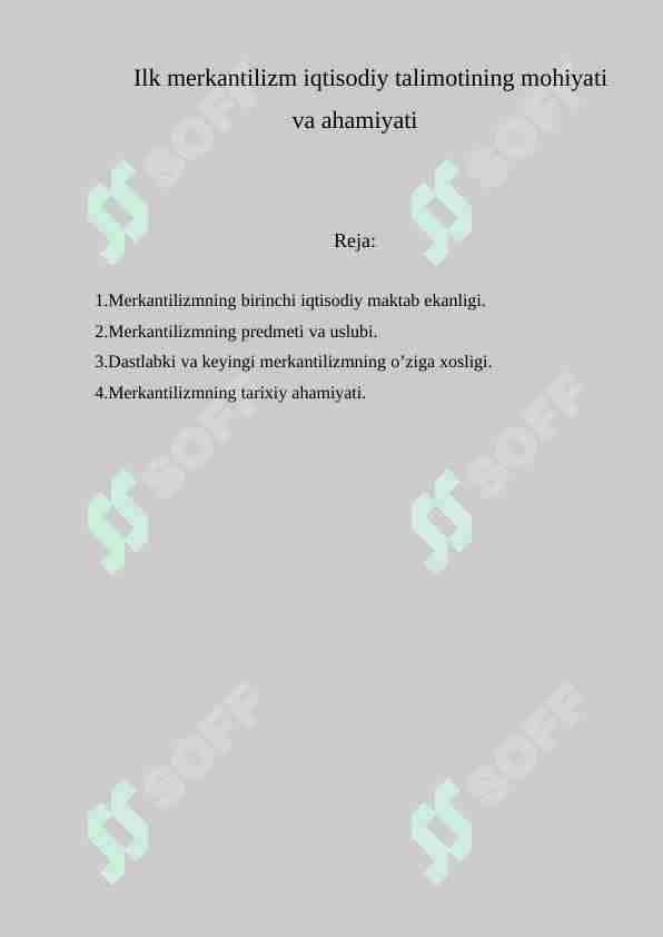 Ilk merkantilizm iqtisodiy talimotining mohiyati va ahamiyati