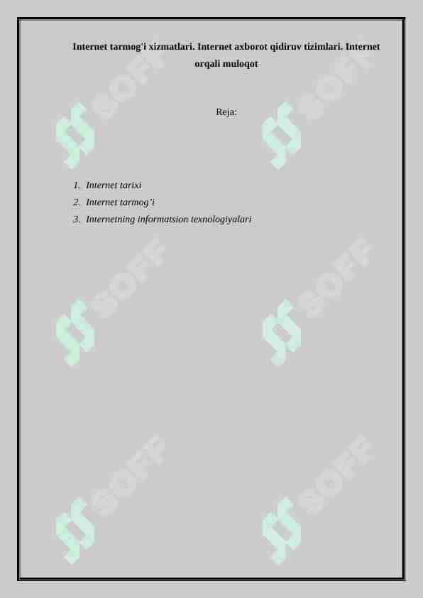 Internet tarmog'i xizmatlari. Internet axborot qidiruv tizimlari. Internet orqali muloqot