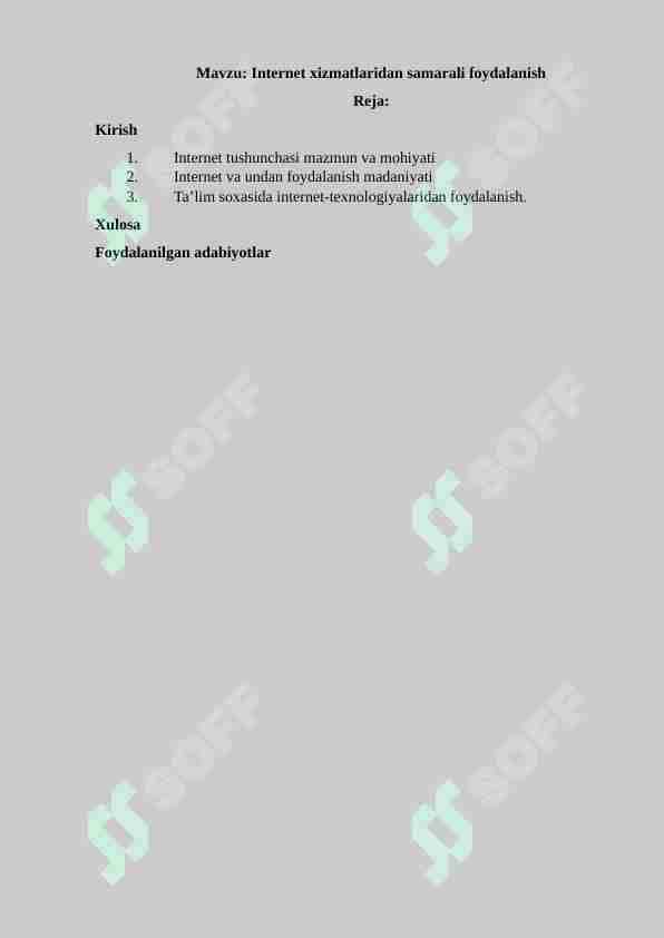 Internet xizmatlaridan samarali foydalanish.