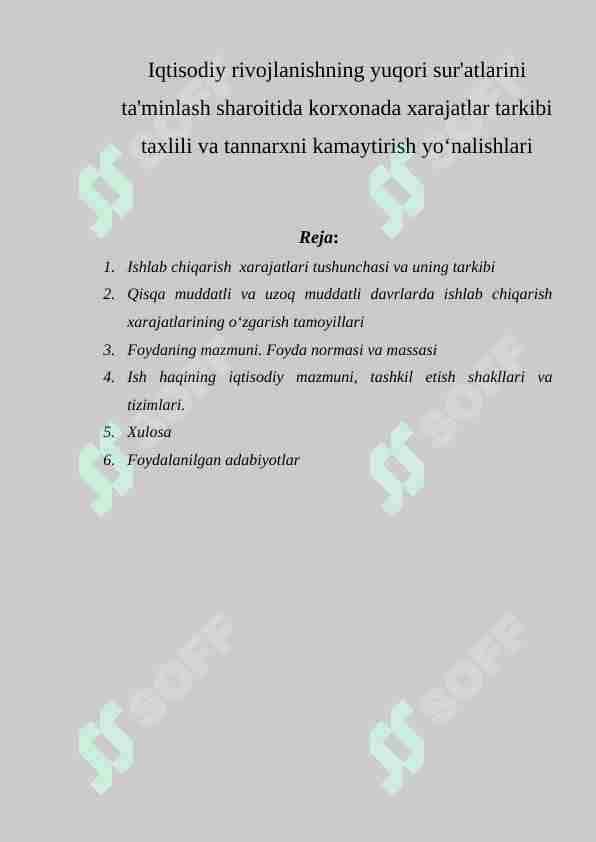 Iqtisodiy rivojlanishning yuqori sur'atlarini ta'minlash sharoitida korxonada xarajatlar tarkibi taxlili va tannarxni kamaytirish yo‘nalishlari