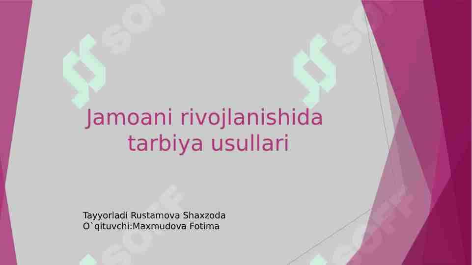 Jamoani rivojlanishida tarbiya usullari