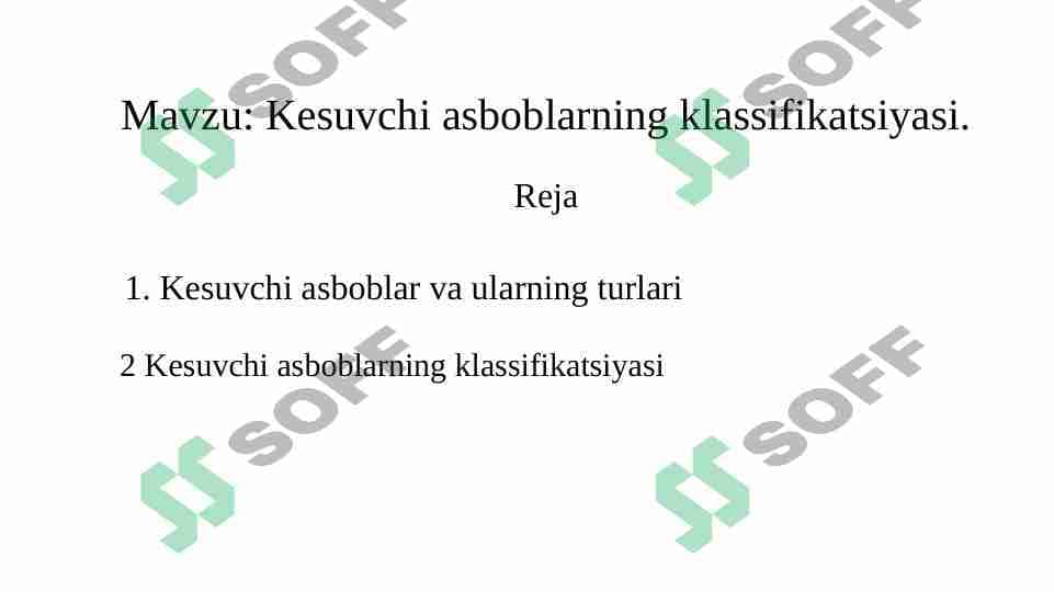 Kesuvchi asboblarning klassifikatsiyasi