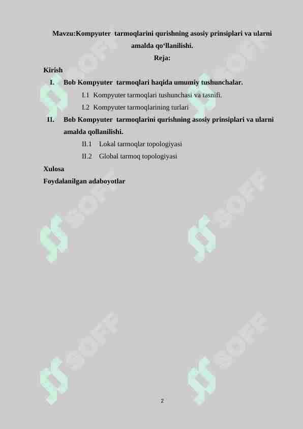 Kompyuter tarmoqlarini qurishning asosiy prinsiplari va ularni amalda qo‘llanilishi.