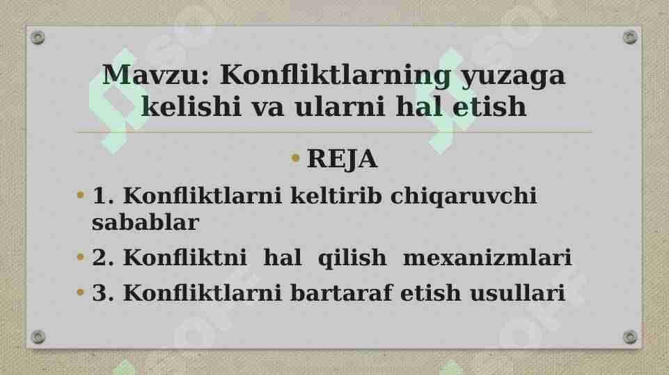 Konfliktlarning yuzaga kelishi va ularni hal etish