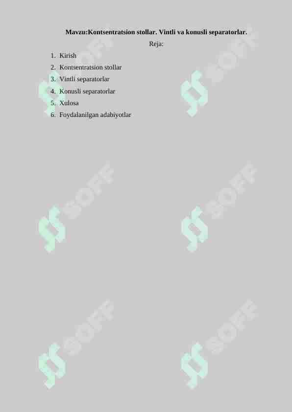 Kontsentratsion stollar. Vintli va konusli separatorlar.